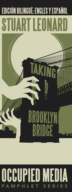 Taking Brooklyn Bridge, Stuart Leonard
