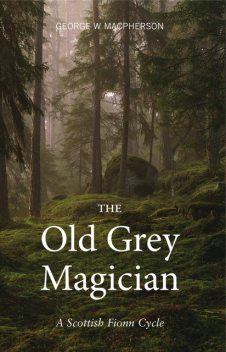 The Old Grey Magician, George Macpherson