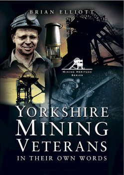 Yorkshire Mining Veterans, Brian Elliott