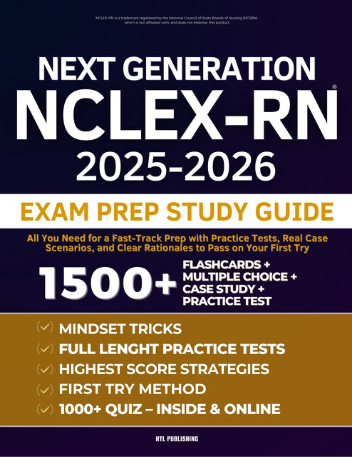 Next Generation NCLEX-RN Exam Prep Study Guide, HTL Publishing