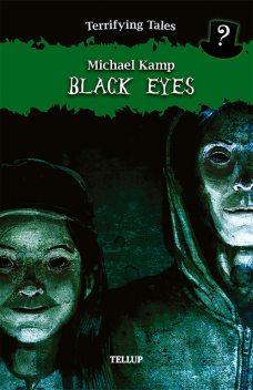 Terrifying Tales #5: Black Eyes, Michael Kamp, Benjamin Jensen