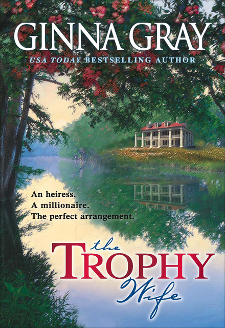 The Trophy Wife, Ginna Gray