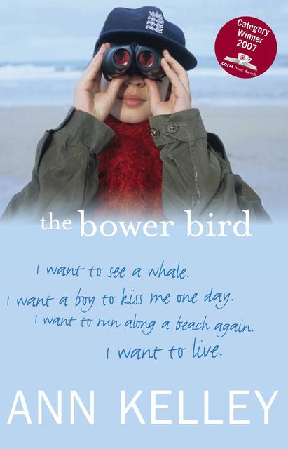 The Bower Bird, Ann Kelley