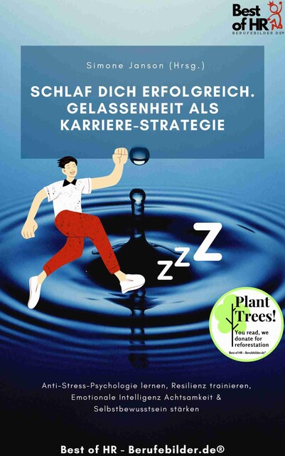 Schlaf dich erfolgreich. Gelassenheit als Karriere-Strategie, Simone Janson