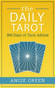 The Daily Tarot, Angie Green