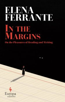 In the Margins, Elena Ferrante
