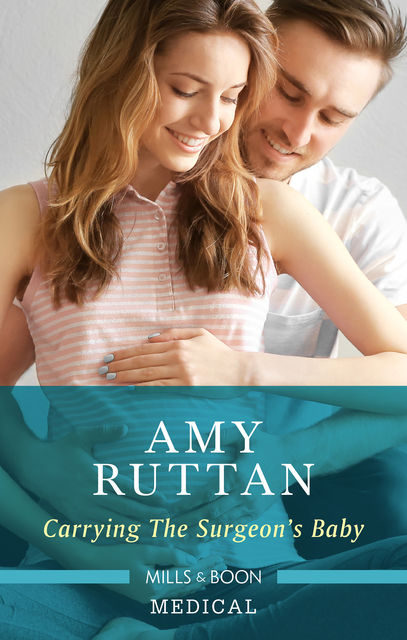 Carrying the Surgeon's Baby, Amy Ruttan