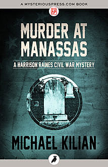 Murder at Manassas, Michael Kilian