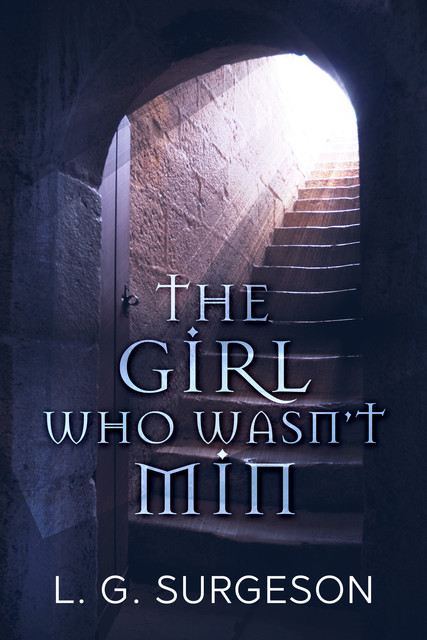 The Girl Who Wasn't Min – A Black River Chronicles Novel, LG Surgeson
