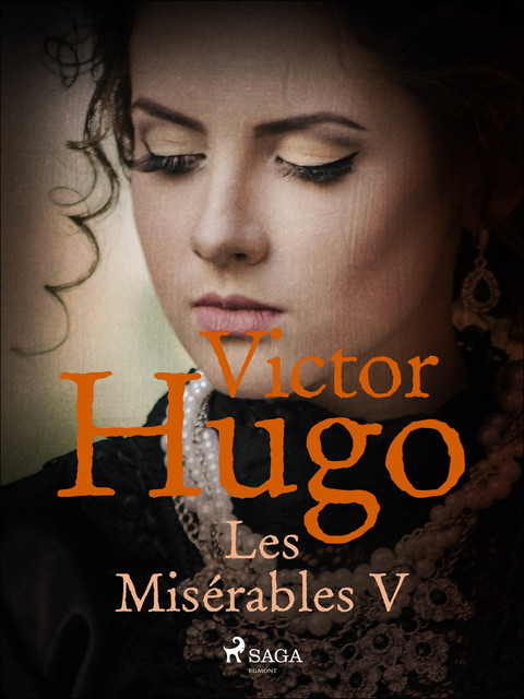 Les Misérables V, Victor Hugo