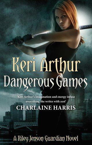 Dangerous Games, Keri Arthur