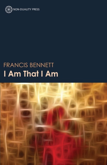 I Am That I Am, Francis Bennett