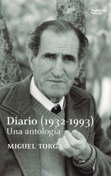 Diario (1932 – 1993), Miguel Torga
