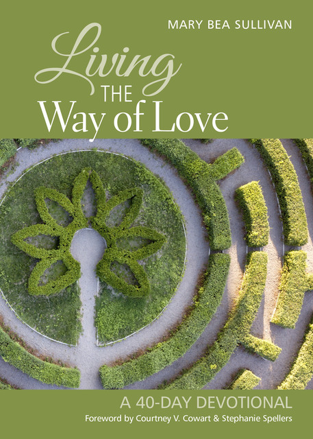 Living the Way of Love, Mary Sullivan