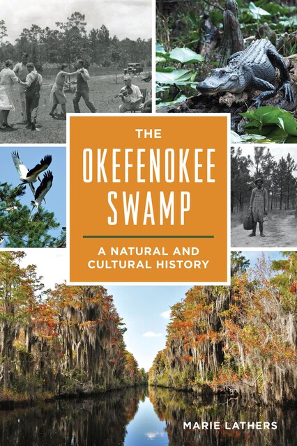 The Okefenokee Swamp, Marie Lathers