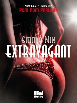 Extravagant, Emma Nin
