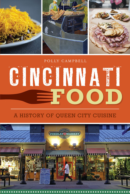Cincinnati Food, Polly Campbell