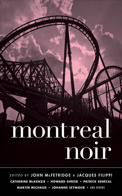 Montreal Noir, John McFetridge, Jacques Filippi