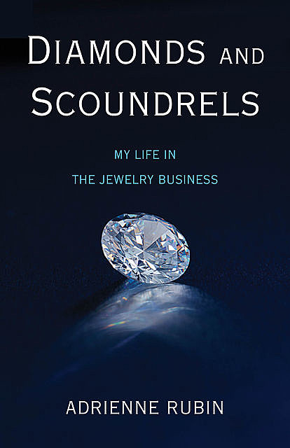Diamonds and Scoundrels, Adrienne Rubin