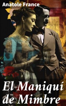 El maniquí de mimbre, Anatole France