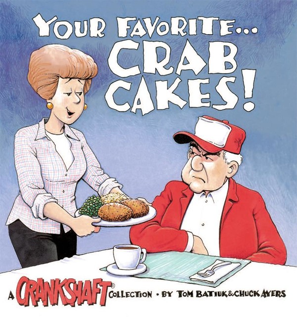 Your Favorite … Crab Cakes, Tom Batiuk, Chuck Ayers