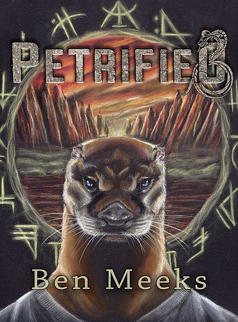 Petrified, Ben Meeks