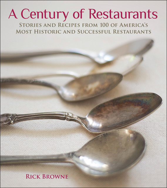 A Century of Restaurants, Rick Browne