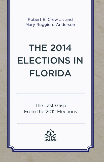 The 2014 Elections in Florida, Mary Anderson, Robert E. Crew Jr.