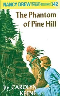 Nancy Drew 42: The Phantom of Pine Hill, Carolyn Keene