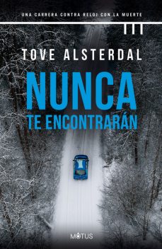 Nunca te encontrarán, Tove Alsterdal