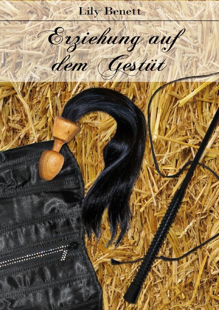 Erziehung auf dem Gestüt, Lily Benett