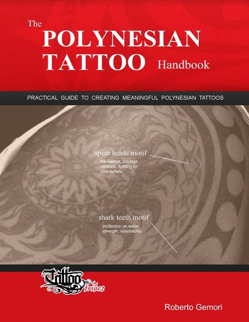 The Polynesian Tattoo Handbook, Roberto Gemori