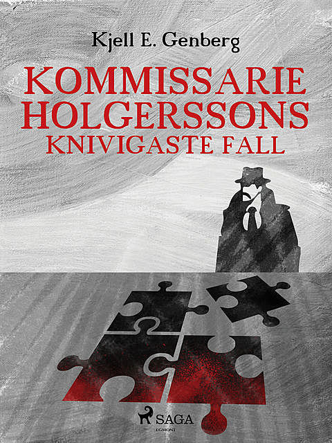 Kommissarie Holgerssons knivigaste fall, Kjell E.Genberg