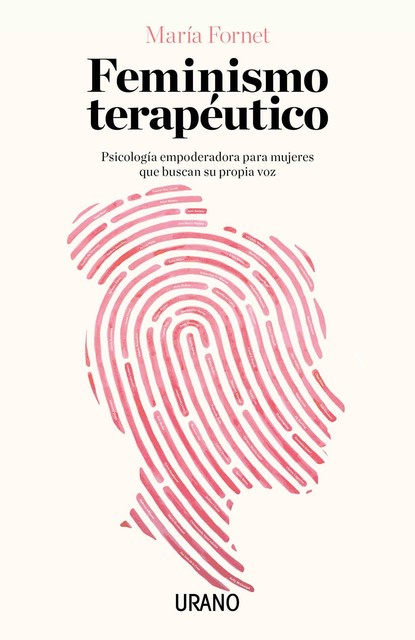 Feminismo terapéutico (Crecimiento personal) (Spanish Edition), María Fornet