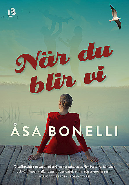 När du blir vi, Åsa Bonelli