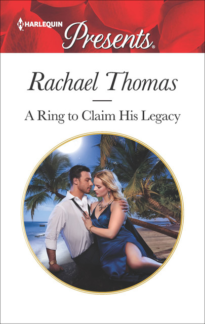 A Ring To Claim His Legacy, Rachael Thomas