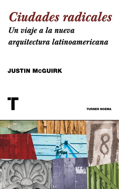 Ciudades radicales, Justin McGuirk