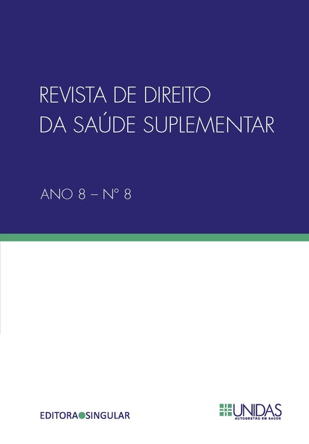 Revista de Direito da Saúde Suplementar n. 8, Fernando Dolabela, Fábia Madureira de Castro Bicalho, Poliana Lobo e Leite, Clenio Jair Schulze, Leonardo Cardonia, Mariana Landim Carneiro, Nildeval Chianca Jr., Paula Lôbo Naslavsky Pereira Lima, Paulo Rob, Rafhael Camargo, Valquiria Natielly Cateringer