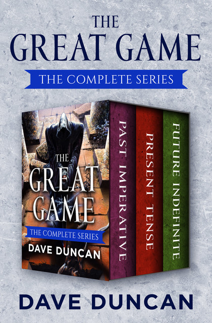 The Great Game, Dave Duncan
