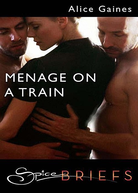 Menage On A Train, Alice Gaines