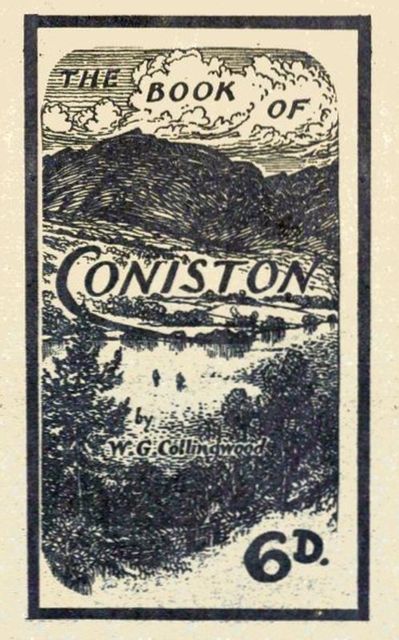 The Book of Coniston, W.G.Collingwood