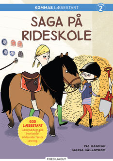 Kommas læsestart: Saga på rideskole – niveau 2, Pia Hagmar
