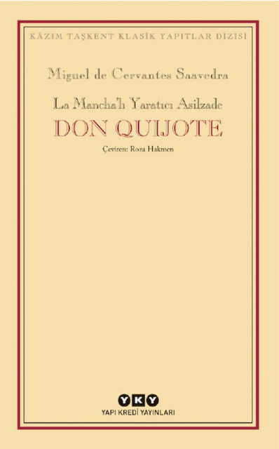 La Mancha'lı Yaratıcı Asilzade Don Quijote, Cervantes
