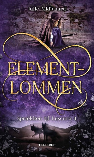 Sprækken til Luscuro #4: Elementlommen, Julie Midtgaard