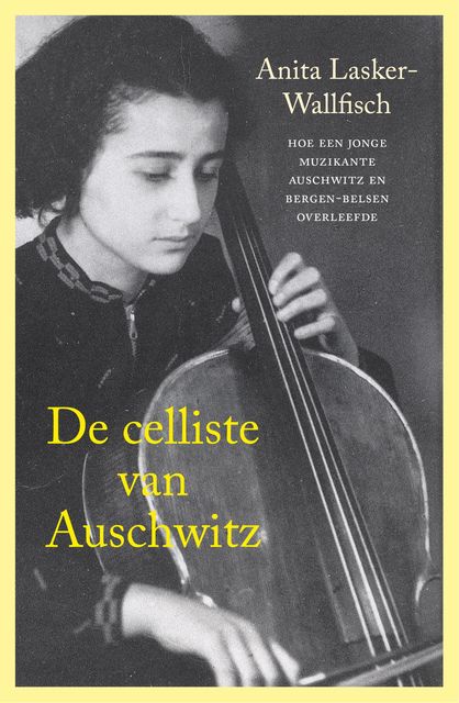 De celliste van Auschwitz, Anita Lasker-Wallfisch