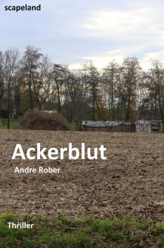 Ackerblut, Andre Rober