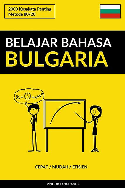Belajar Bahasa Bulgaria – Cepat / Mudah / Efisien, Pinhok Languages