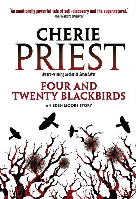 Four and Twenty Blackbirds, Cherie Priest