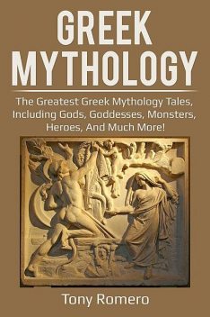 Greek Mythology, Tony Romero
