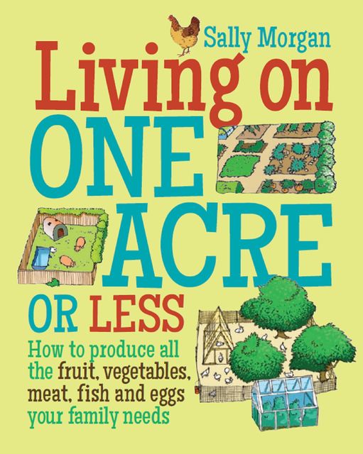 Living on One Acre or Less, Sally Morgan